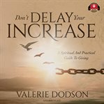 Don't delay your increase : a spiritual guide to giving cover image cdn