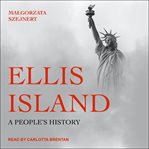 Ellis Island : a people's history cover image cdn