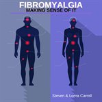 Fibromyalgia - making sense of it cover image cdn