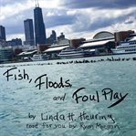 Fish, floods, and foul play cover image cdn