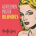 Gentlemen prefer blondes: the illuminating diary of a professional lady cover image cdn