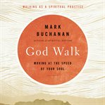 God walk : moving at the speed of your soul cover image cdn