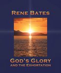 God's glory and the exhortation : and the flames of God's fire cover image cdn