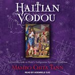 Haitian vodou : an introduction to haiti's indigenous spiritual tradition cover image cdn