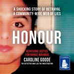 Honour : achieving justice for Banaz Mahmod cover image cdn