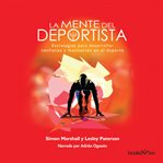 La menta del deportista (the brave athlete). Estrategias para desarrollar confianza y motivacion en el deporte cover image cdn
