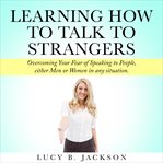 Learning how to talk to strangers cover image cdn