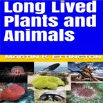 Long lived plants and animals cover image cdn
