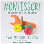 Montessori : the science behind the genius cover image cdn