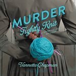 Murder tightly knit cover image cdn