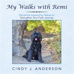 My walks with remi cover image cdn