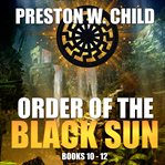 Order of the black sun. Books #10-12 cover image cdn