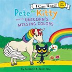 Pete the Kitty and the unicorn's missing colors cover image cdn