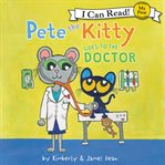 Pete the kitty goes to the doctor cover image cdn