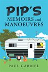 Pip's memoirs and manoeuvres cover image cdn
