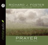 Prayer : finding the heart's true home cover image cdn
