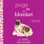 Pugs in a Blanket : Wish Series, Book 3 cover image cdn