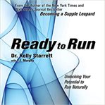Ready to run: unlocking your potential to run naturally cover image cdn
