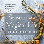 Seasons of a magical life: a pagan path of living cover image cdn