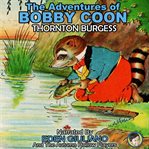 The adventures of Bobby Coon cover image cdn