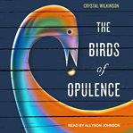 The Birds of Opulence cover image cdn