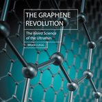 The graphene revolution: the weird science of the ultra-thin cover image cdn