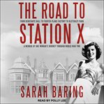 The Road to Station X cover image cdn