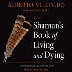 The shaman's book of living and dying cover image cdn