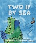 Two if by sea. a grumpy the iguana and green parrot adventure cover image cdn