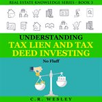 Understanding tax lien and tax deed investing cover image cdn