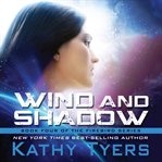 Wind and shadow : a science fiction novel cover image cdn