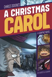 Charles Dickens's A Christmas carol : a graphic novel cover image cdn