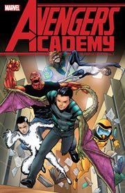 Avengers Academy : the complete collection. Issue 13-20 & 14.1 cover image cdn