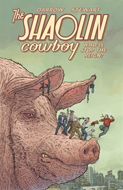 The Shaolin Cowboy : who'll stop the reign?. Issue 1-4 cover image cdn