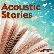 Acoustic stories cover image cdn