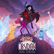 Adventure time: distant lands - obsidian (original soundtrack) [deluxe edition] cover image cdn