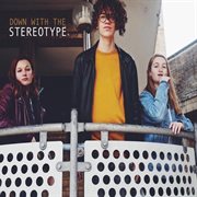 Down with the stereotype cover image cdn
