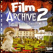 Film archive 2 - familiar tunes and cheesy muzik cover image cdn