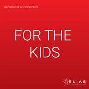 For the kids cover image cdn