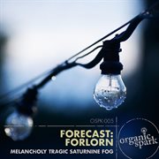Forecast: forlorn cover image cdn