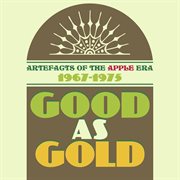 Good as gold: artefacts of the apple era 1967-1975 cover image cdn