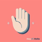 Hey hi hello cover image cdn