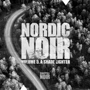 Nordic noir, volume 5: a shade lighter cover image cdn