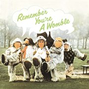 Remember you're a Womble cover image cdn
