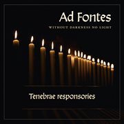Without darkness no light (tenebrae responsories) cover image cdn