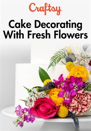 Cake decorating with fresh flowers - season 1 cover image cdn