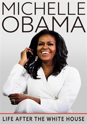 Michelle Obama: Life After the White House cover image cdn