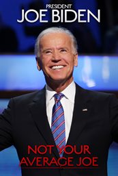 President joe biden: not your average joe cover image cdn