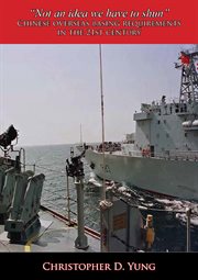 "Not an idea we have to shun" : Chinese overseas basing requirements in the 21st century cover image cdn
