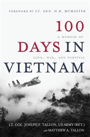 100 days in  Vietnam : a memoir of love, war, and survival cover image cdn